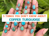 5 Things You Don't Know About Copper Turquoise