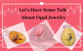 Let's Have Some Talk About Opal Jewelry