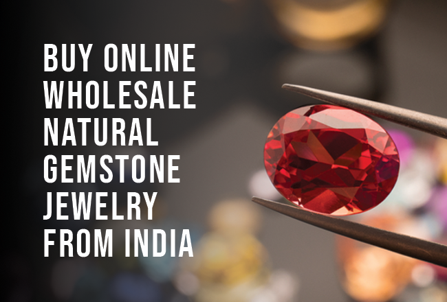 Buy Online Wholesale Natural Gemstone Jewelry from India