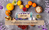 Crystal For Immune System