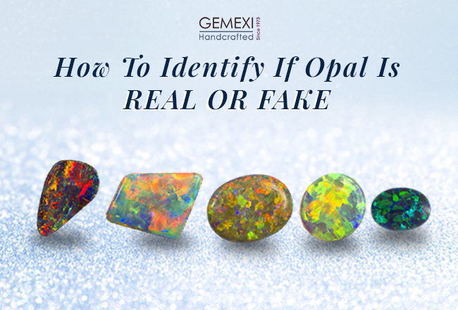 How to Tell If an Opal is Real or Fake?