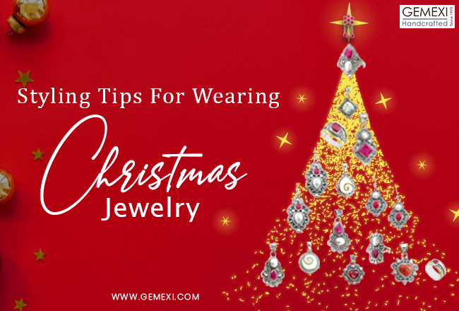 Styling Tips For Wearing Christmas Jewelry
