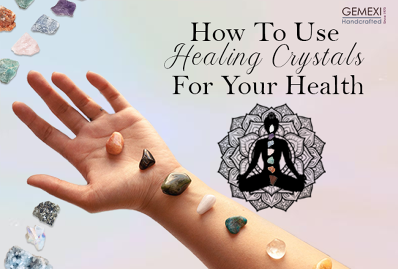 How To Use Healing Crystals For Your Health