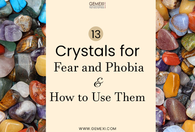 13 Crystals For Fear & Phobia And How To Use Them