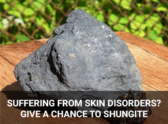 Suffering From Skin Disorders? Give a Chance To Shungite