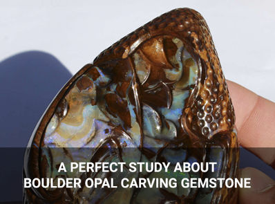 A Perfect Study About Boulder Opal Carving Gemstone