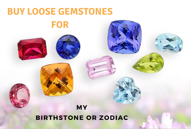 Where to Buy Loose Gemstones for My Birthstone or Zodiac