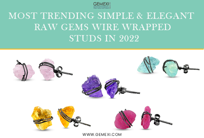Most Trending Simple & Elegant Raw Gems Wire Wrapped Studs in 2022