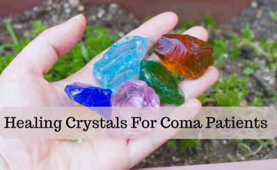 Healing Crystals for Coma Patients