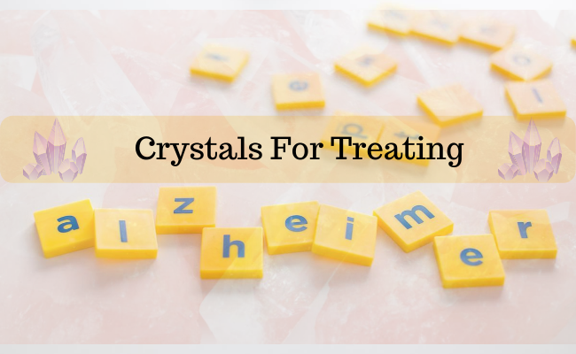Healing Crystal For Treating Alzheimer's and Dementia patients