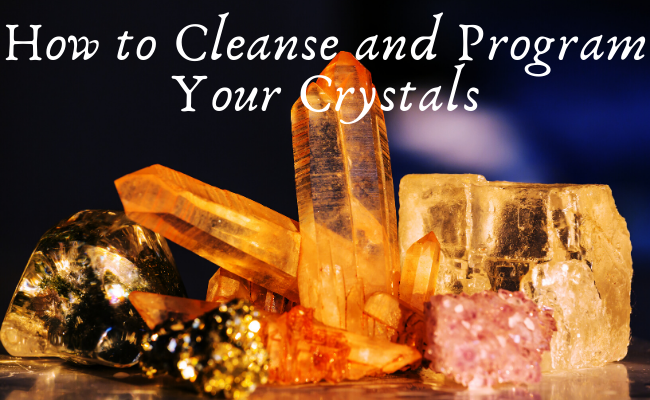 How to Cleanse and Program Your Crystals