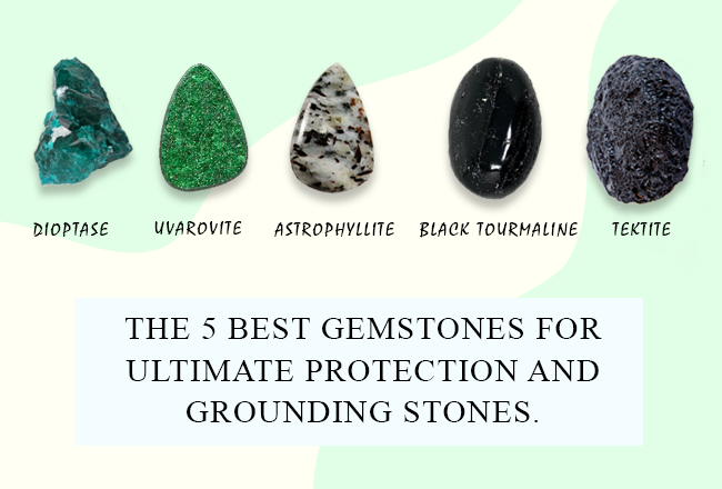 The 5 Best Gemstones for Ultimate Protection and Grounding Stones