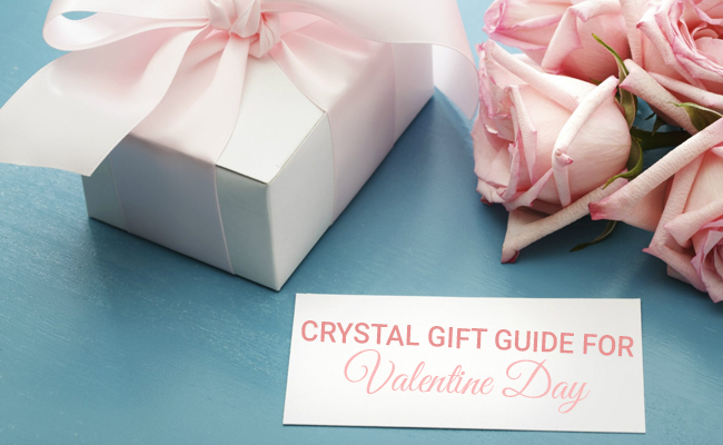 Crystal Gift Guide For Valentine Day