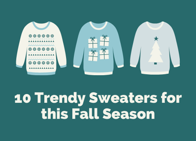 10 Trendy Sweaters for this Fall Season
