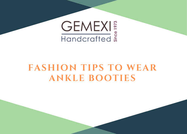 Fashion Tips to Wear Ankle Booties