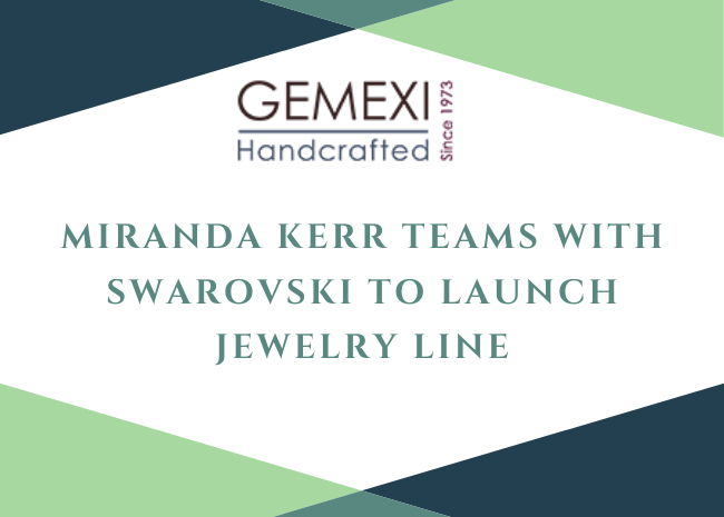 Miranda Kerr Teams With Swarovski to Launch Jewelry Line