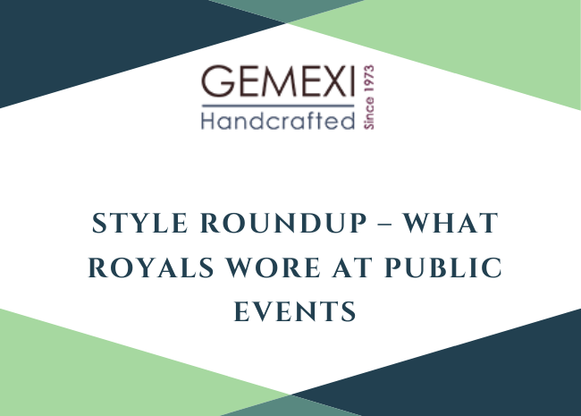 Style Roundup - What Royals Wore At Public Events