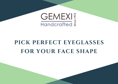 Pick Perfect Eyeglasses for your Face Shape