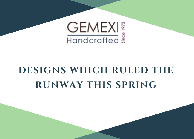 Designs which ruled the runway this spring