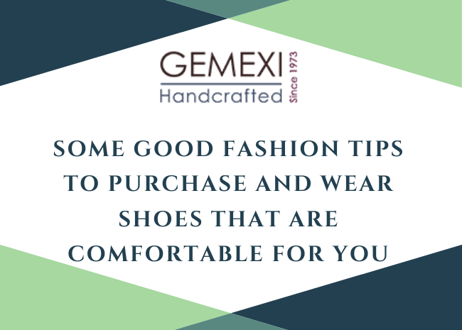 Some good fashion tips to purchase and wear shoes that are comfortable for you