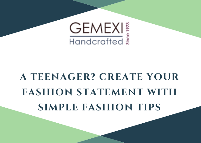 A Teenager? Create your fashion statement with simple fashion tips.