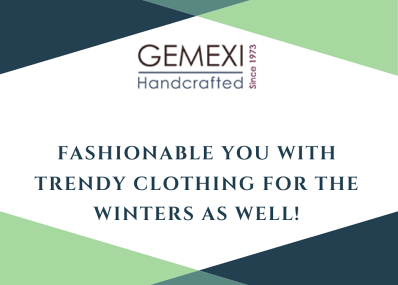 Fashionable you with trendy clothing for the Winters as well!