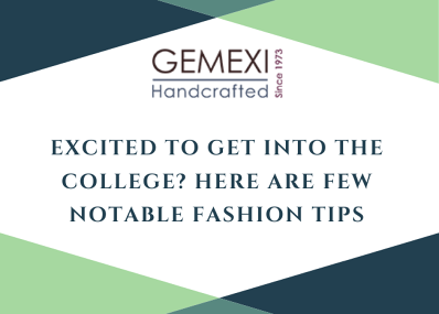 Excited to get into the college? Here are few notable fashion tips