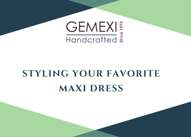Styling your favorite maxi dress