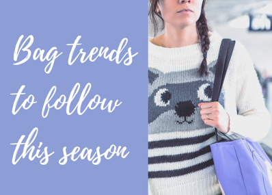 Bag trends to follow this season