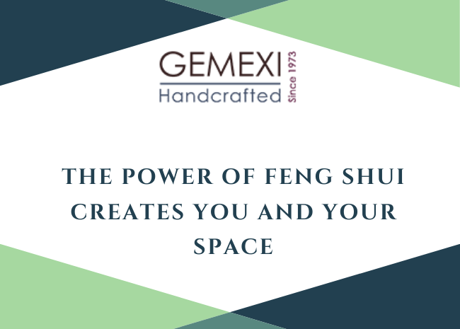 The power of Feng Shui creates you and your space