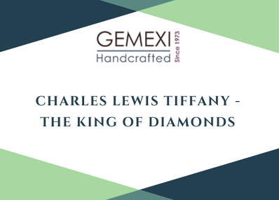 Charles Lewis Tiffany - The King of Diamonds