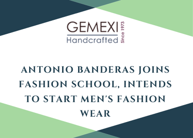 Antonio Banderas Joins Fashion School, Intends To Start Men's Fashion Wear