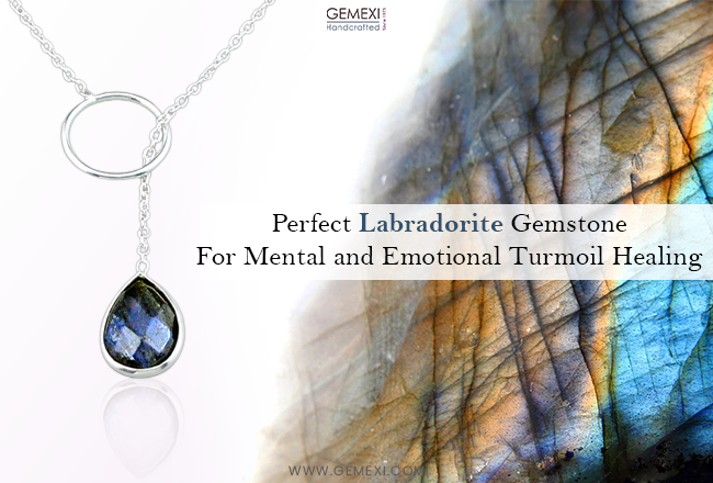 Perfect Labradorite Gemstone For Mental and Emotional Turmoil Healing