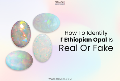 How To Identify If Ethiopian Opal Is Real or Fake?