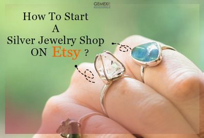 How To Start A Silver Jewelry Shop On Etsy?