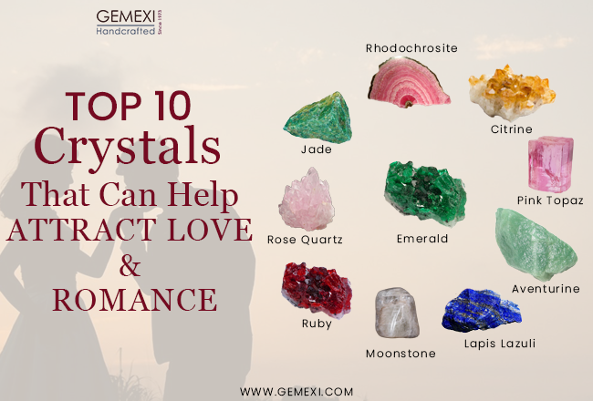 Top 10 Crystals That Can Help Attract Love & Romance