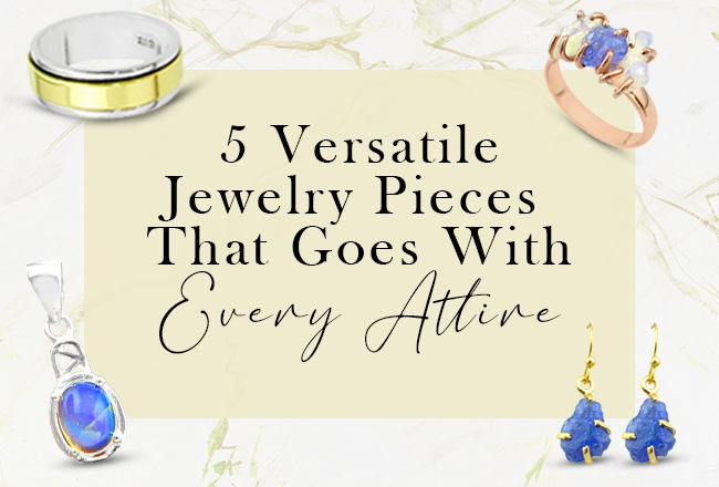 5 Versatile Jewelry Pieces That Goes With Every Attire