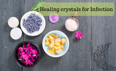 Healing crystals for Infection