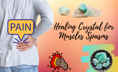 Healing Crystal For Muscles Spasms