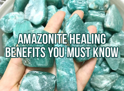 Amazonite Healing Benefits You Must Know