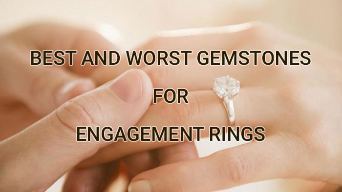 Best and Worst Gemstones for Engagement Rings