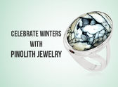 Celebrate Winters With Pinolith Jewelry