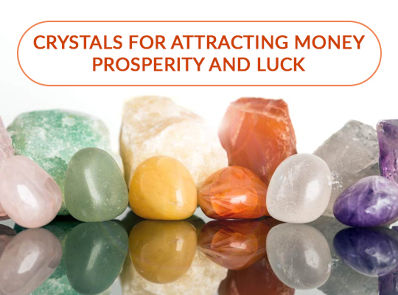 Crystals for Attracting Money, Prosperity and Luck
