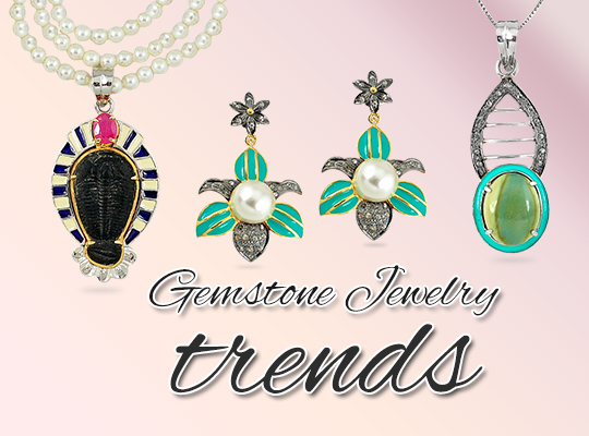 Gemstone Jewelry Trends That Are Coming