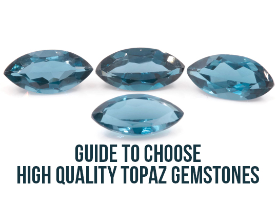 Guide To Choose High Quality Topaz Gemstones