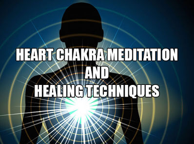 Heart Chakra Meditation And Healing Techniques