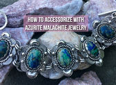 How To Accessorize With Azurite Malachite Jewelry