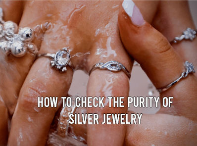 How To Check The Purity Of Silver Jewelry