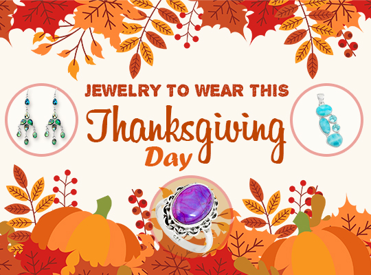 Jewelry to Wear This Thanksgiving Day