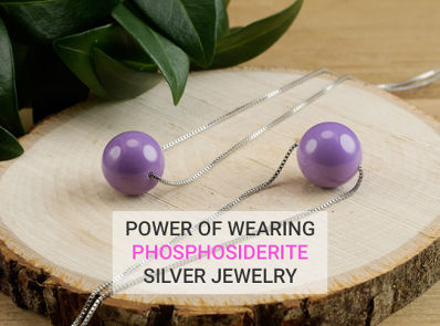 Power Of Wearing Phosphosiderite Silver Jewelry